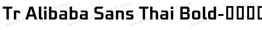 Tr Alibaba Sans Thai Bold字体转换